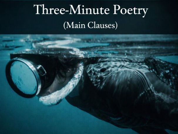 3-Minute Poetry: Using Main Clauses in Free Verse (Years 7 and 8)