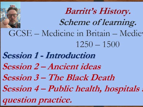 Barritt's History - Edexcel / Pearson -  Medieval medicine in Britain - 1250 - 1500.