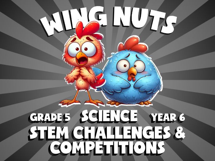 STEM Challenges & Competitions WING NUTS Science Game | No-Prep Year 6 Review Activity