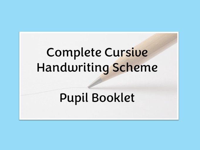 Cursive Handwriting Scheme Intervention 70 page pupil booklet Year 2 3 4 5 6 Phonic-based Spellings