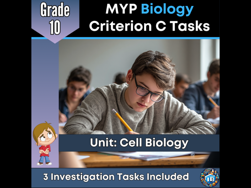 MYP Grade 10 Biology: 3 Criterion C Assessment Tasks - Cell Biology - 2026