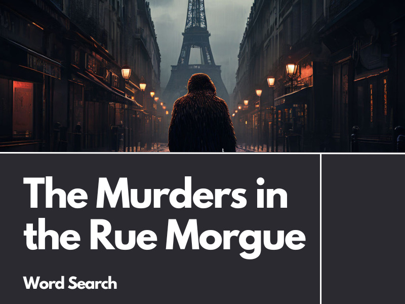 The Murders in the Rue Morgue Word Search