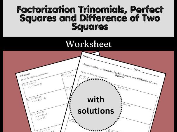 Factorization Trinomials, Perfect Squares and Difference of Two Squares
