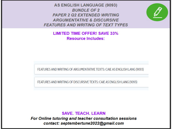 BUNDLE # 2 : FEATURES AND WRITING OF PERSUASIVE FORMS FOR CAIE AS ENGLISH LANG (9093)