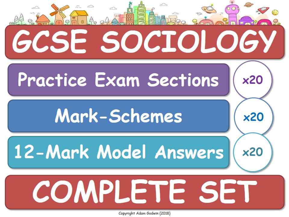 GCSE Sociology - Assessment Pack: 20x Practice Exam Sections, Mark-Schemes & Model 12-Mark Answers! (AQA)