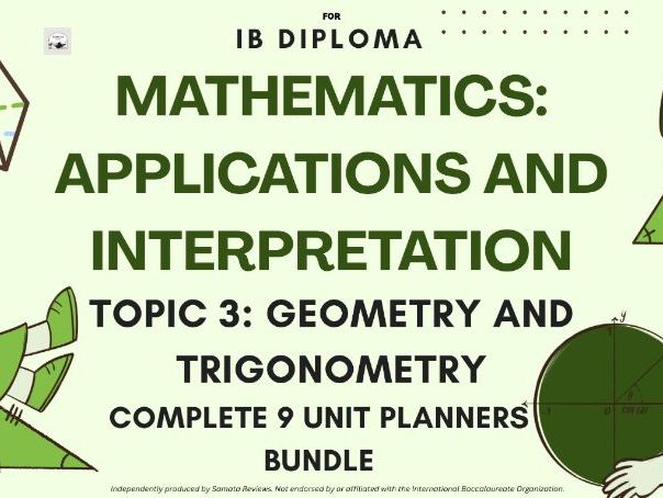 IB DP Mathematics AI - Topic 3 - Geometry and Trigonometry, 9 Unit Planners Bundle for SL & HL