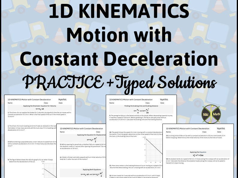 Physics:1D Kinematics Motion with Constant Deceleration-Practice+Typed Solutions