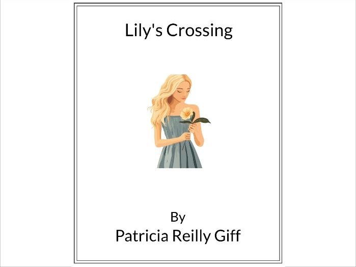 Lily's Crossing by Patricia Reilly Giff - (Lesson Plan)
