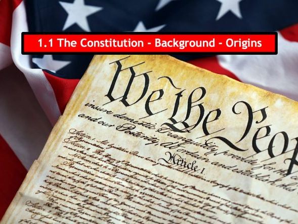 1 The US Constitution - Origins