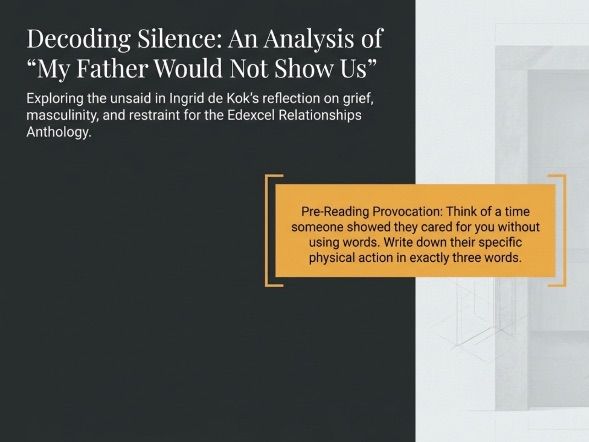 My Father Would Not Show Us by Ingrid de Kok | Edexcel Relationships Poetry