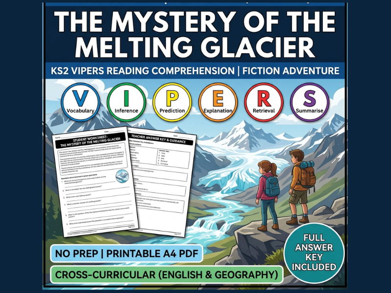KS2 VIPERS Reading Comprehension: The Mystery of the Melting Glacier (Printable PDF)