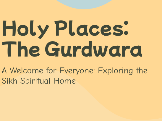 The Gurdwara – A Place of Worship and Community (PPT & Worksheet Pack)