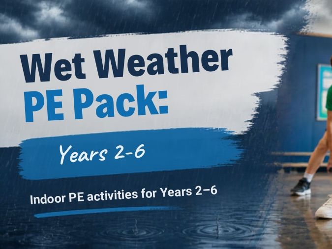 Wet Weather PE Classroom based lessons.