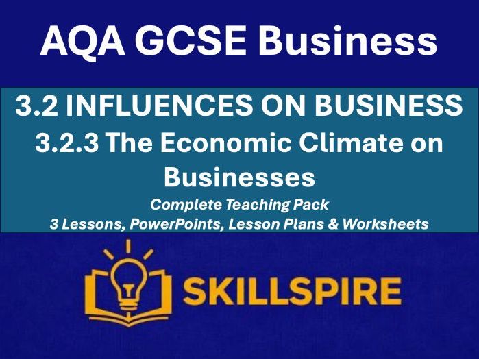 AQA GCSE Business 3.2.3 Complete Teaching Pack | 3 Lessons, PowerPoints, Lesson Plans & Worksheets