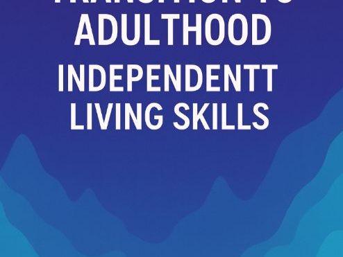 Independent Living Skills: Transition Guide