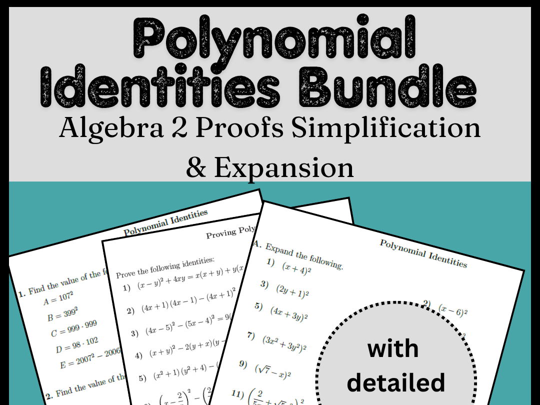 Polynomial Identities Bundle | Algebra 2 Proofs Simplification & Expansion