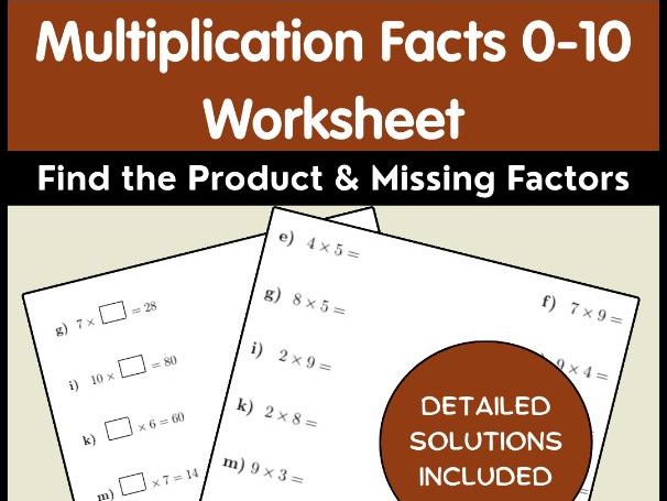 Multiplication Facts 0-10 Worksheet | Find the Product & Missing Factors