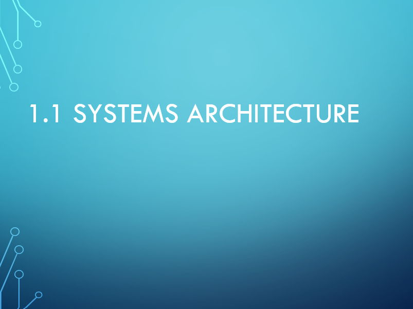 OCR GCSE Computer Science 1.1 Systems architecture revision (grades 1-9)