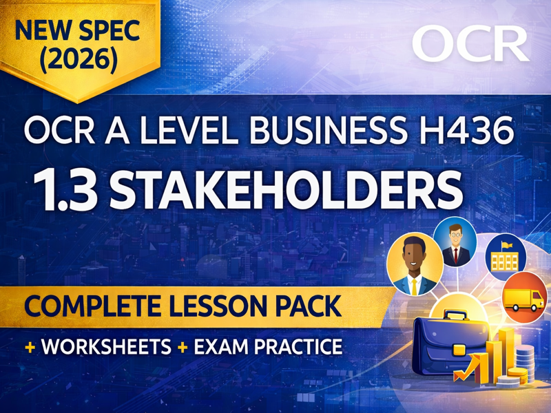 NEW 2026 OCR A Level Business H436 – 1.3 Stakeholders & Corporate Governance – LESSON PACK