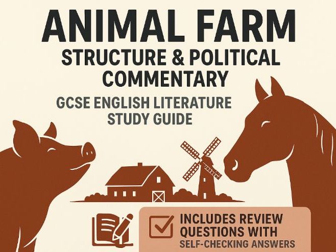 Animal Farm Structure and Political Commentary – GCSE English Literature Study Guide with Review Que