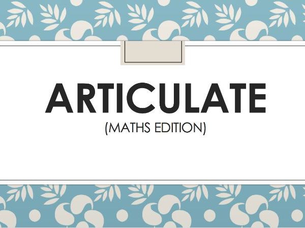 Articulate (Maths Edition)