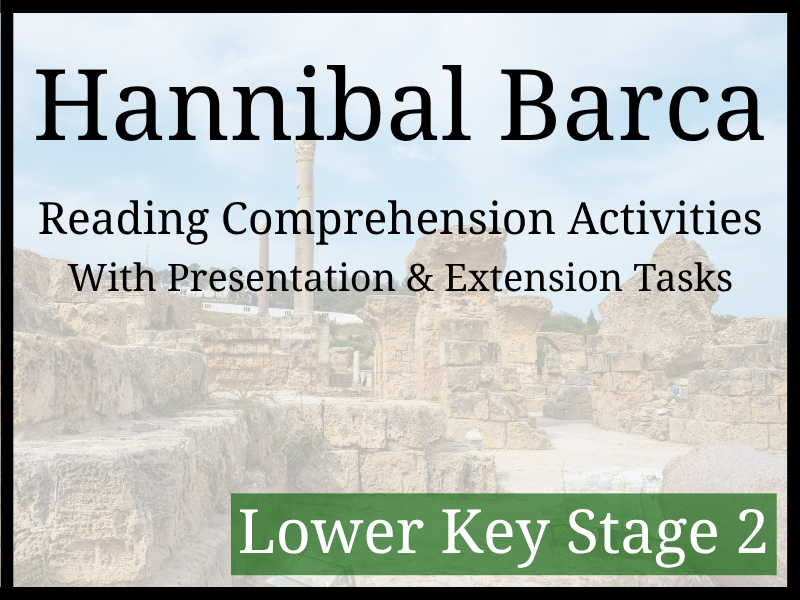 Hannibal Reading Comprehension Activities | Year 3 & Year 4 | LKS2