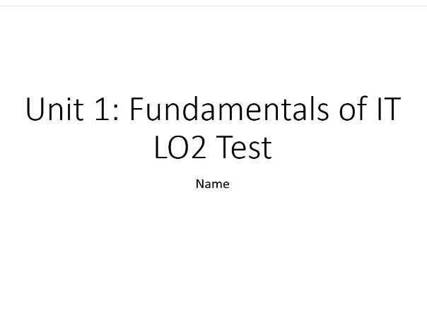 CTEC 2016 IT Unit 1 LO2 Revision Test