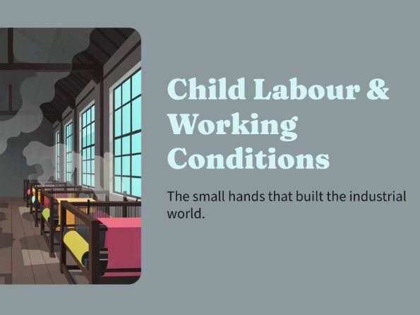 Industrial Revolution - Child Labour & Working Conditions