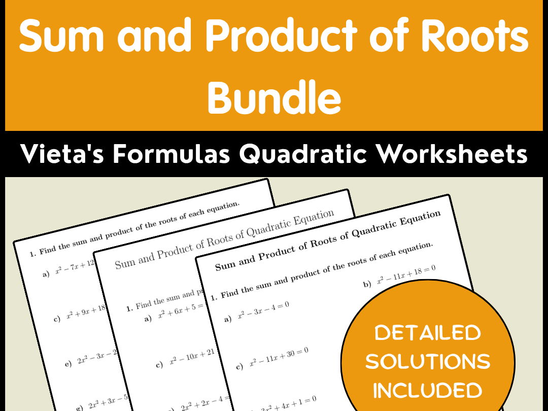 Sum and Product of Roots Bundle | Vieta's Formulas Quadratic Worksheets