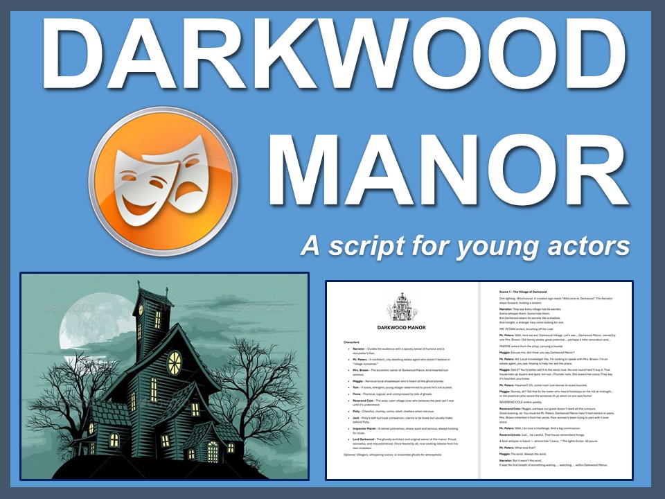 Darkwood Manor: A spooky script for young actors