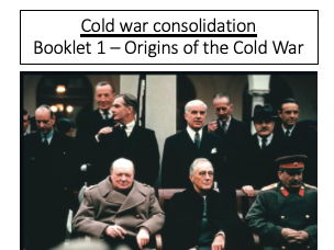 Edexcel GCSE History - Origins of the Cold War Booklet 1