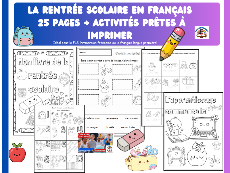 La rentrée scolaire – 25 PGS activités à imprimer / BACK TO SCHOOL FRENCH