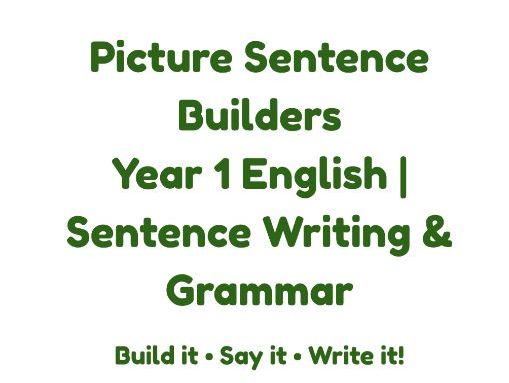 Picture Sentence Builders – Year 1 English