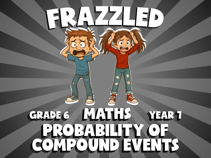 Probability of Compound Events FRAZZLED Maths Game | No-Prep Year 7 Review Activity