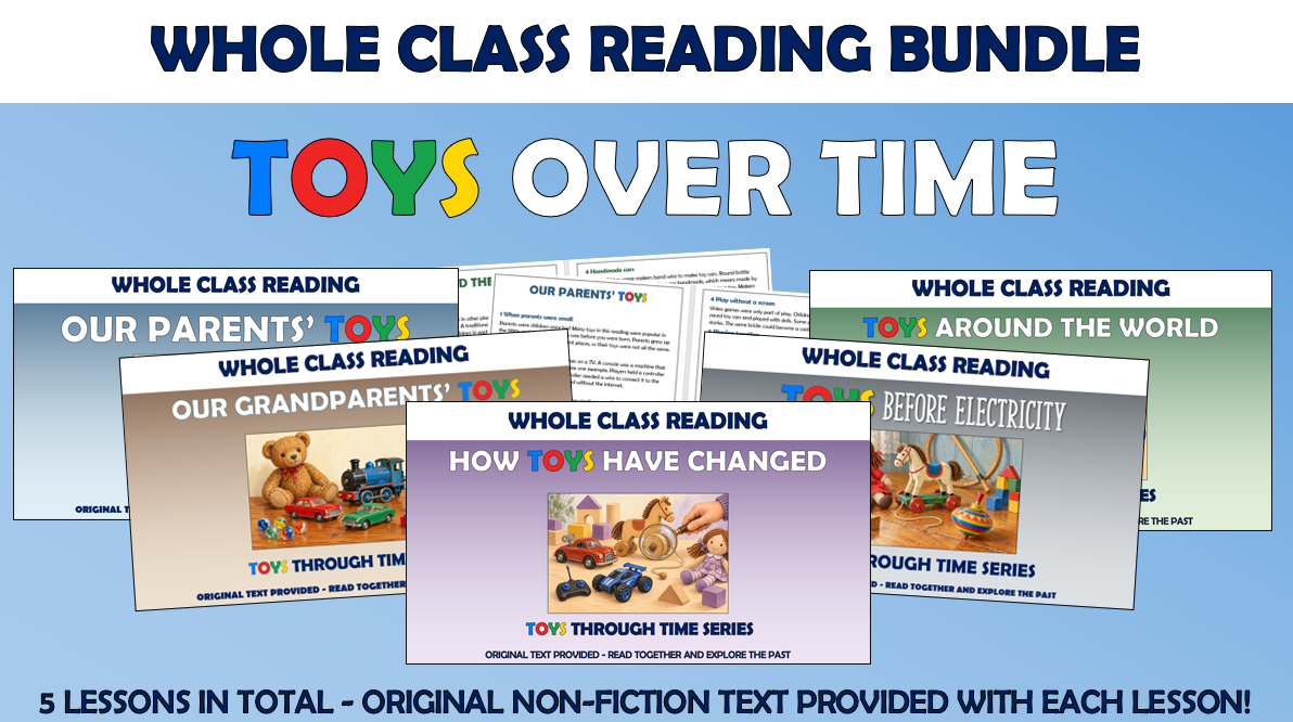 Toys Over Time - KS1 Whole Class Reading Bundle!