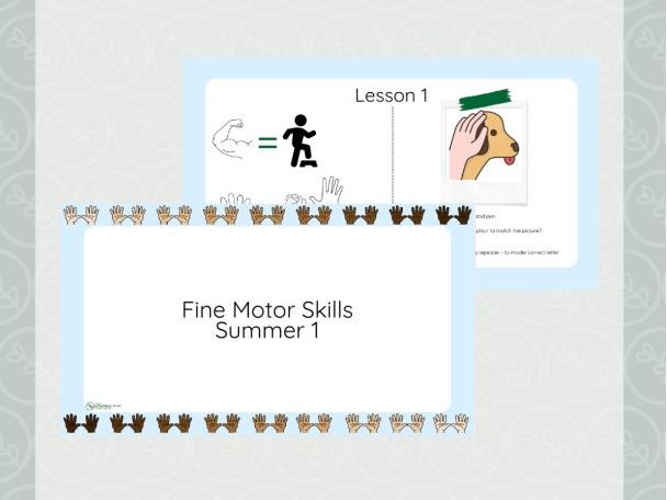 Fine Motor Skills Teaching Slides - Summer 1