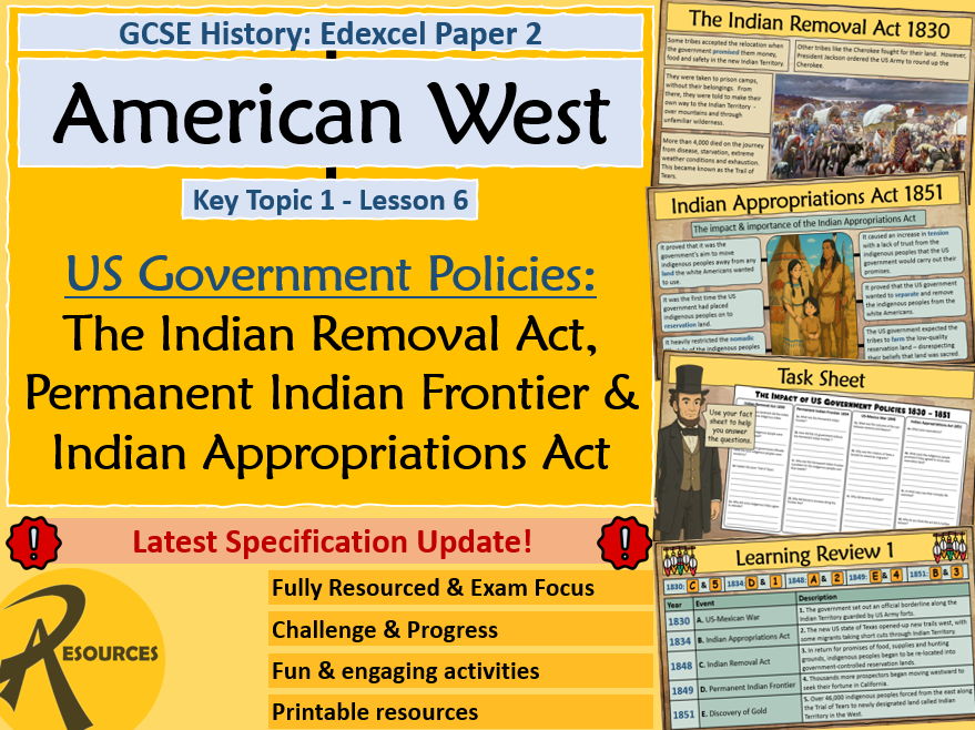 Indian Appropriations Removal & Frontier Policies - American West - GCSE History Edexcel - Lesson 6