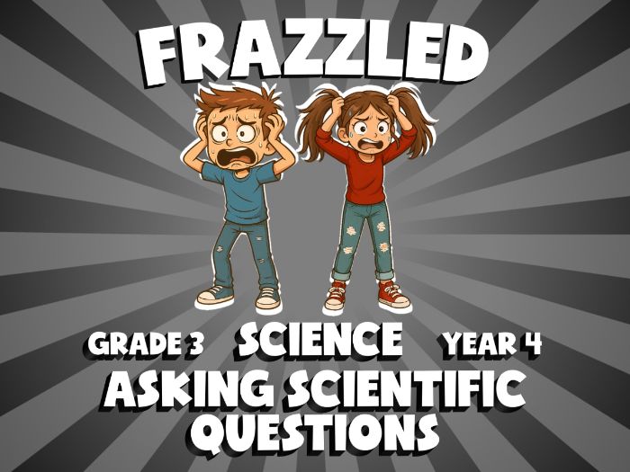 Asking Scientific Questions FRAZZLED Science Game | No-Prep Year 4 Review Activity