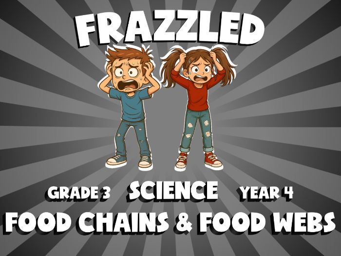 Food Chains & Food Webs FRAZZLED Science Game | No-Prep Year 4 Review Activity