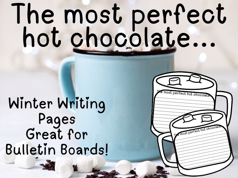 The Most Perfect Hot Chocolate… Winter Writing Page Craftivity