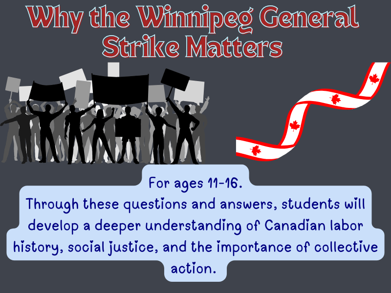 Standing Together: Why the Winnipeg General Strike Matters, Q&A