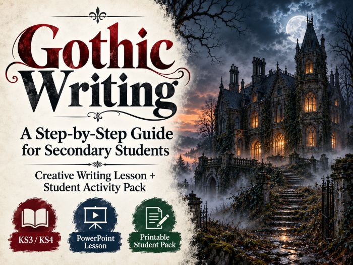 Gothic Writing: A Step-by-Step Guide for Secondary Students
