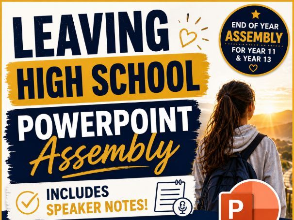 Leaving High School Assembly PowerPoint | Year 11 Leavers Assembly with Speaker Notes