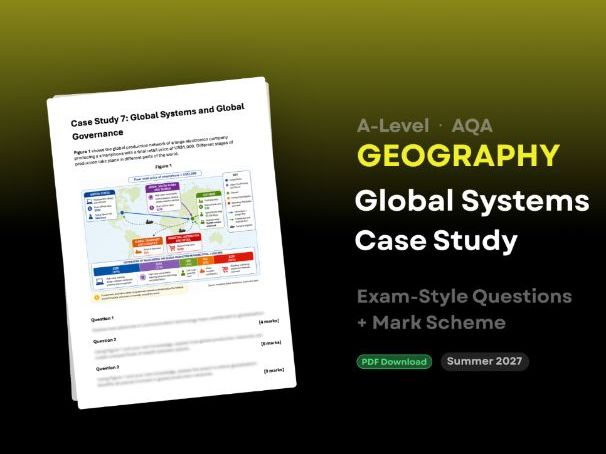 A-Level AQA Geography: Global Systems & Governance Case Study