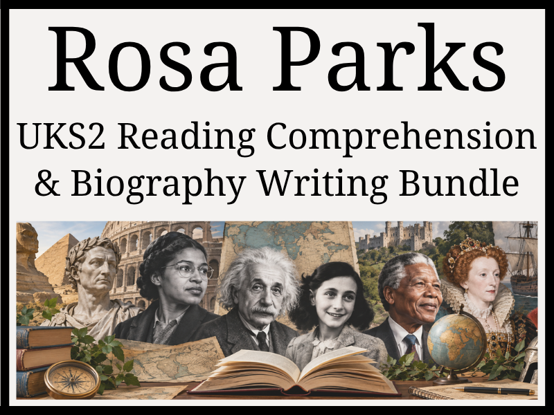 Rosa Parks Reading Comprehension & Biography Writing Bundle | Year 5 & Year 6 | UKS2