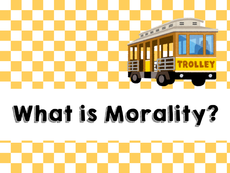 Morality and Ethical Dilemmas