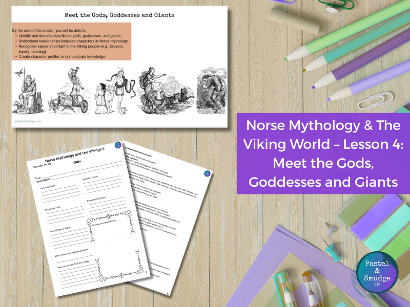 Norse Mythology & The Viking World – Lesson 4: Meet the Gods, Goddesses and Giants