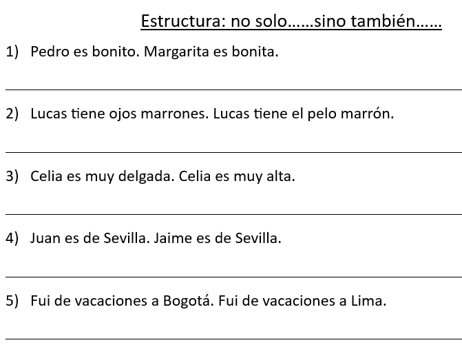 No solo....sino también....  structure