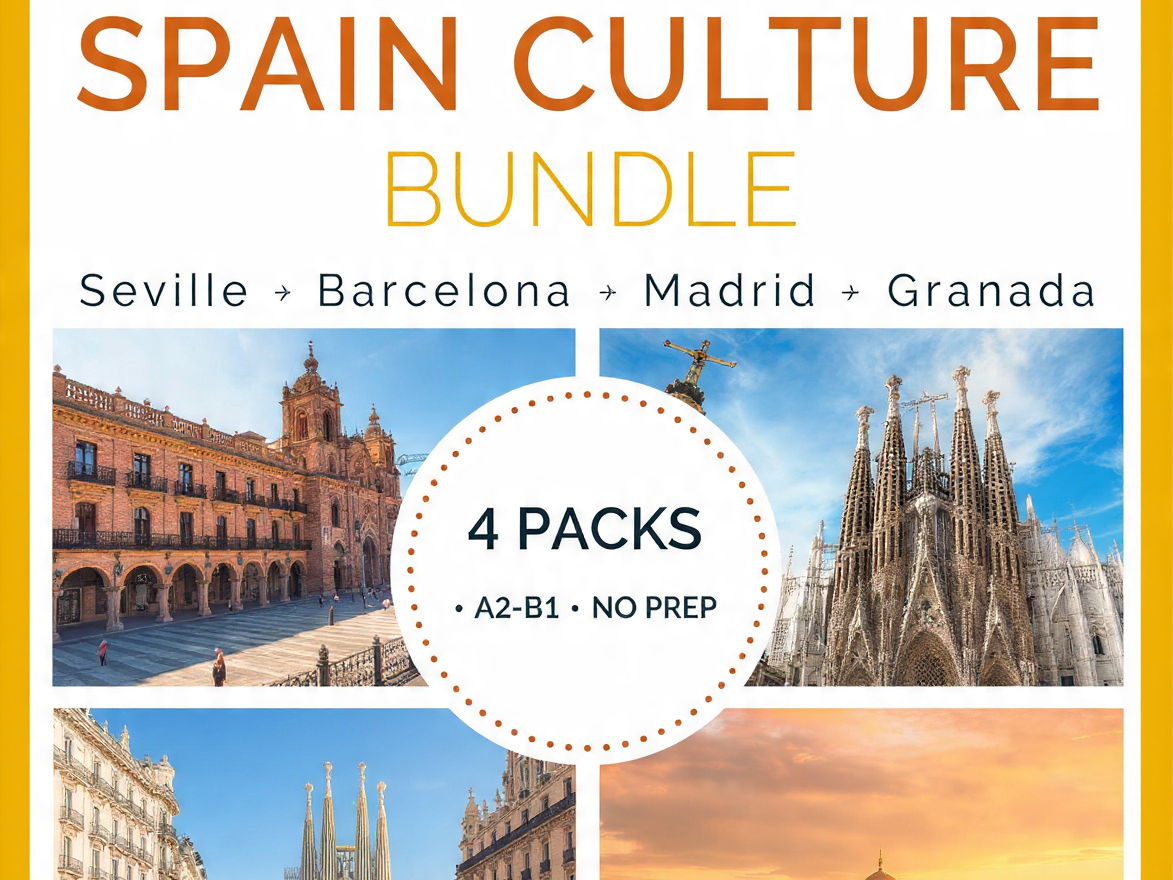 Spain Culture: Seville, Barcelona, Madrid, Granada | Spanish Activities A2 - B1