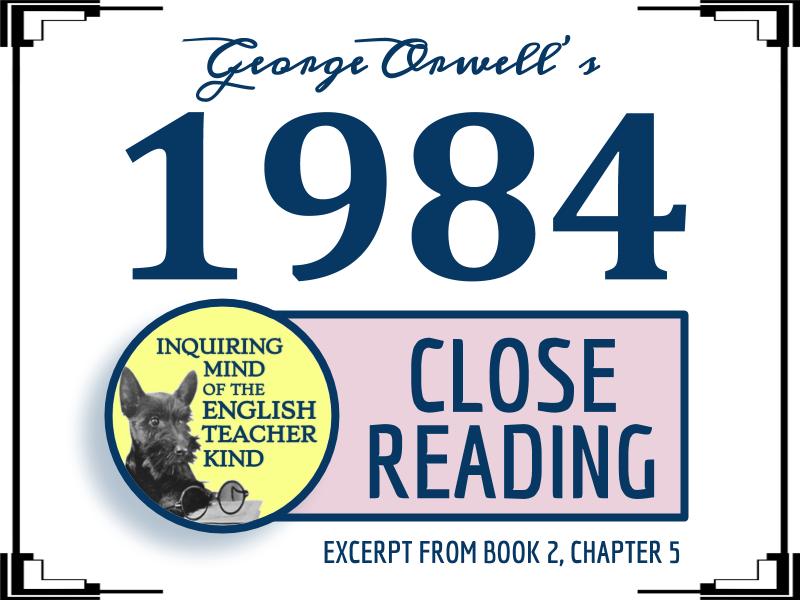 1984 Close Reading Passage on Hate Week Preparations from Book 2